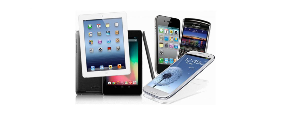 Mobile Phones and Tablets